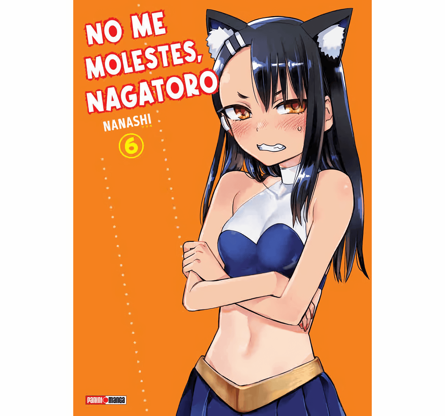 No Me Molestes, Nagatoro Vol. 6 (Español)