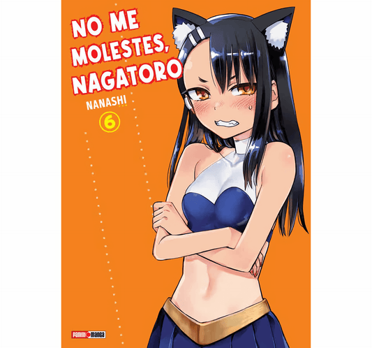No Me Molestes, Nagatoro Vol. 6 (Español)