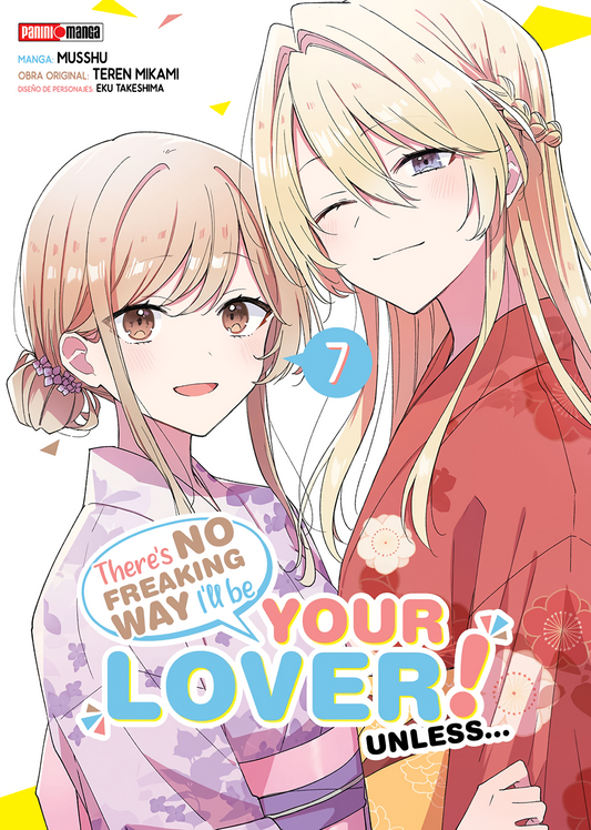 There's No Freaking Way I´ll Be Your Lover! Unless Vol. 7 (Español)
